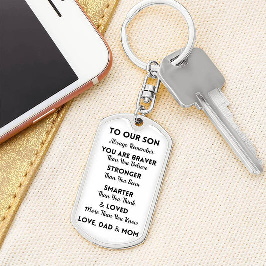 Our Son You Are Braver Dog Tag Keychain | White | A1022T, A1022TG, G007T, G007TG, lx-G007, PP01-BLK, PT-1011, TNM-1, USER-249647