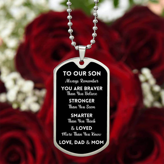 Our Son You Are Braver Dog Tag Necklace | Black | A1014T, A1014TG, G007T, G007TG, lx-G007, PT-133, TNM-1, USER-249647