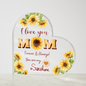 I Love You Mom You Are My Sunshine Printed Heart Acrylic Plaque