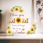 I Love You Mom You Are My Sunshine Printed Heart Acrylic Plaque