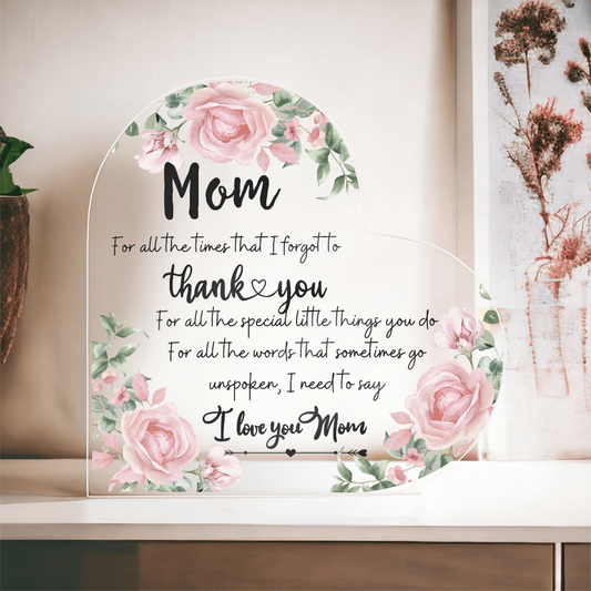 Thank You I Love You Mom Printed Heart Acrylic Plaque