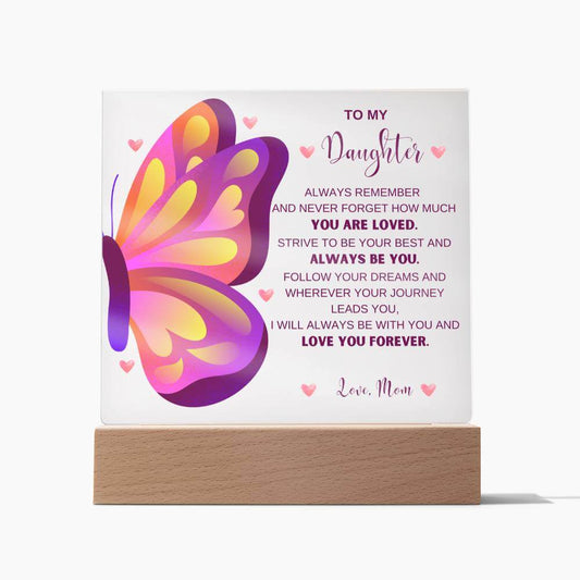 To My Daughter Butterfly Acrylic Plaque | G022, lx-G002, PT-4751, USER-249647, W002, W003