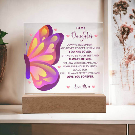 To My Daughter Butterfly Acrylic Plaque | G022, lx-G002, PT-4751, USER-249647, W002, W003