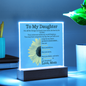 To My Daughter Sunflower Acrylic Plaque
