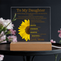To My Daughter Sunflower Acrylic Plaque