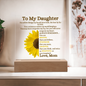 To My Daughter Sunflower Acrylic Plaque