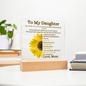 To My Daughter Sunflower Acrylic Plaque